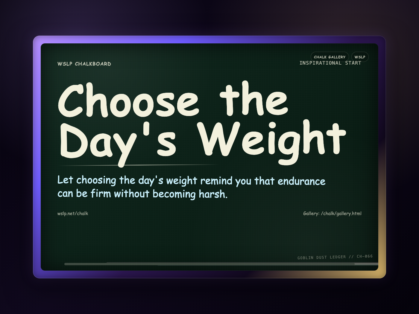 Chalk CH-066: Choose the Day's Weight