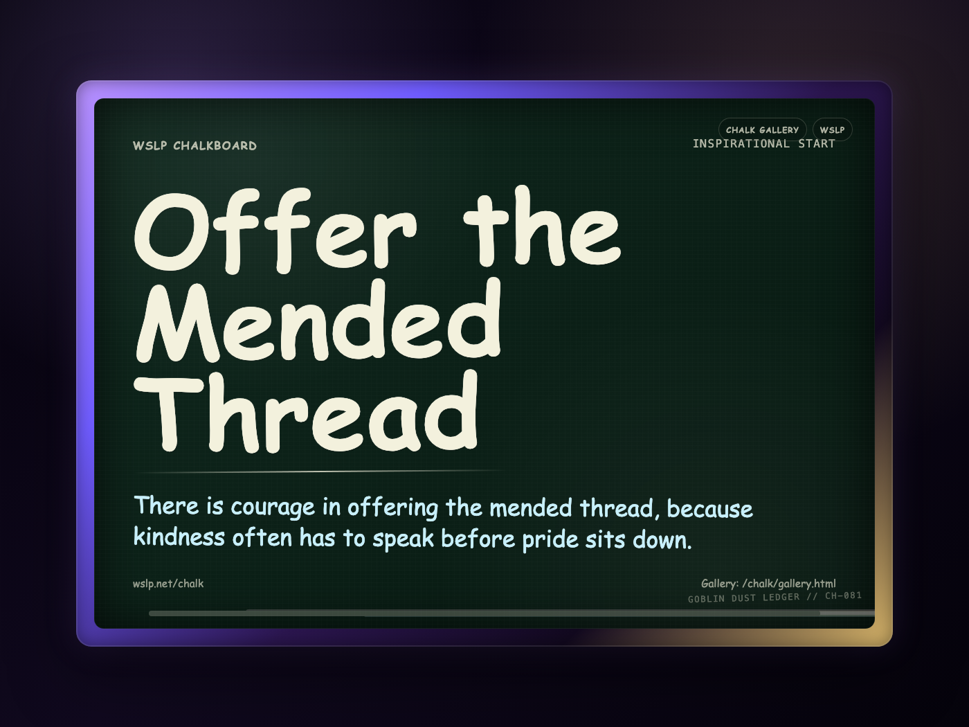 Chalk CH-081: Offer the Mended Thread