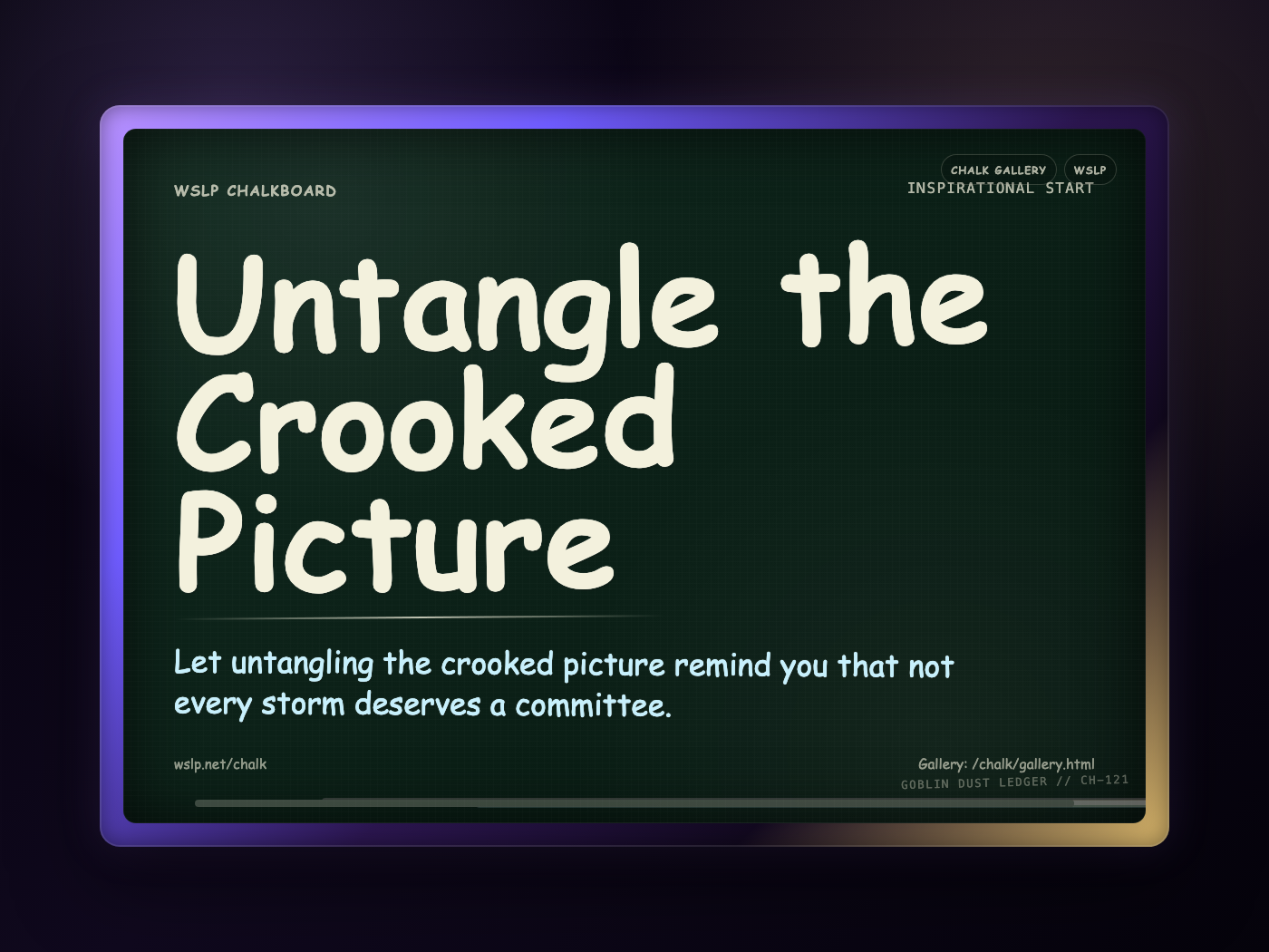 Chalk CH-121: Untangle the Crooked Picture
